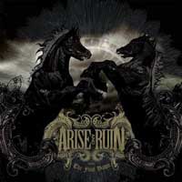 Arise And Ruin - The Final Dawn